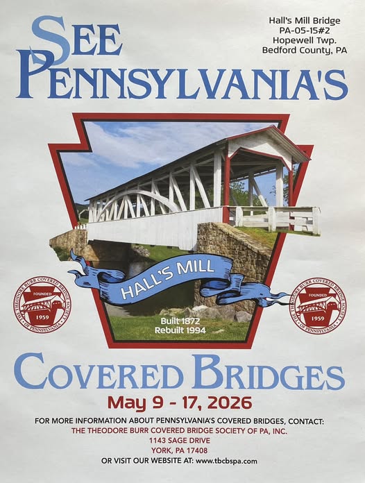 See Pennsylvania's Covered Bridges Week 2026 promotional poster featuring Hall's Mill Bridge, Bedford County — May 9–17, 2026